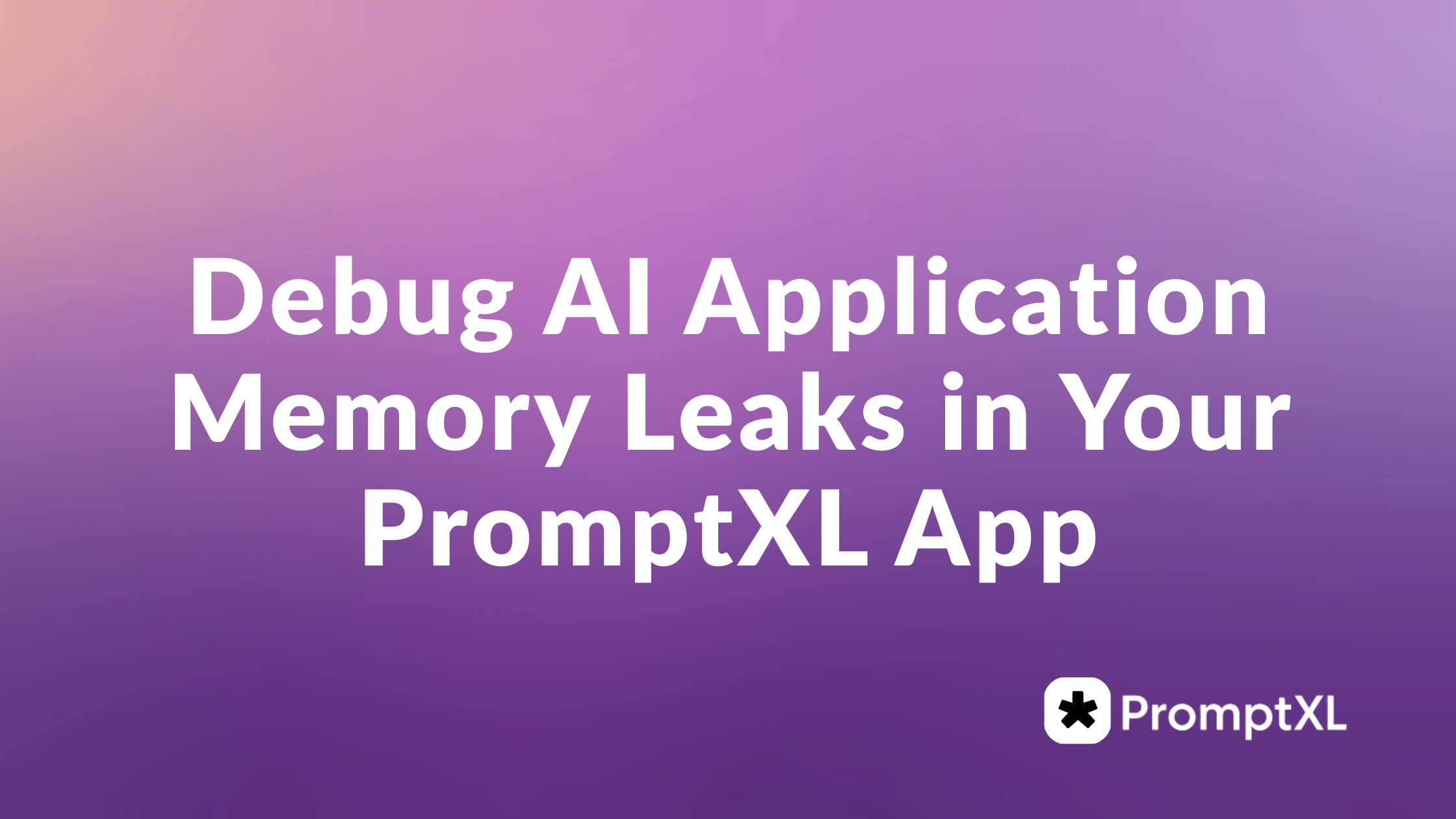 Debug AI Application Memory