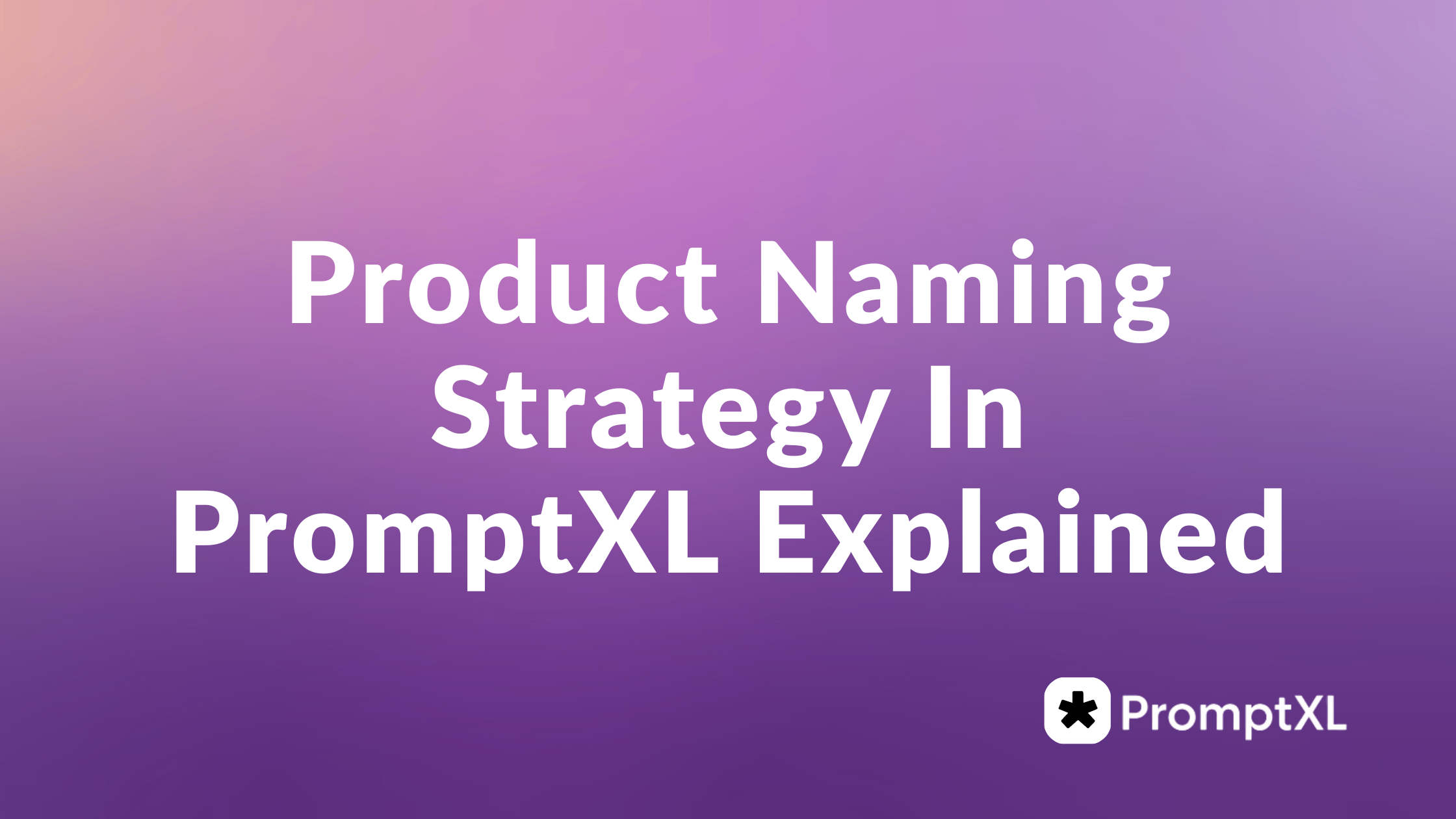 Product Naming Strategy