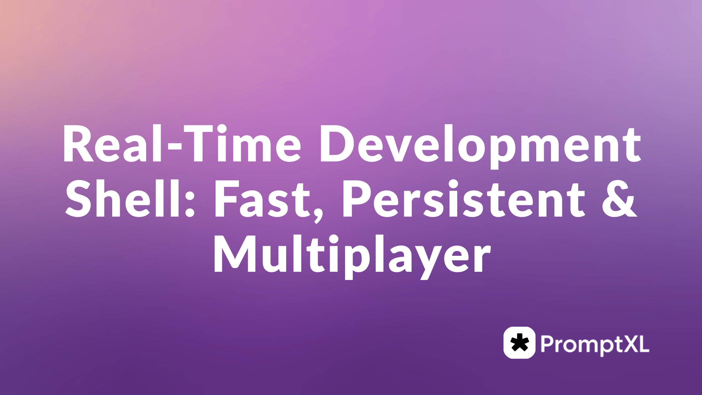 Real-Time Development Shell